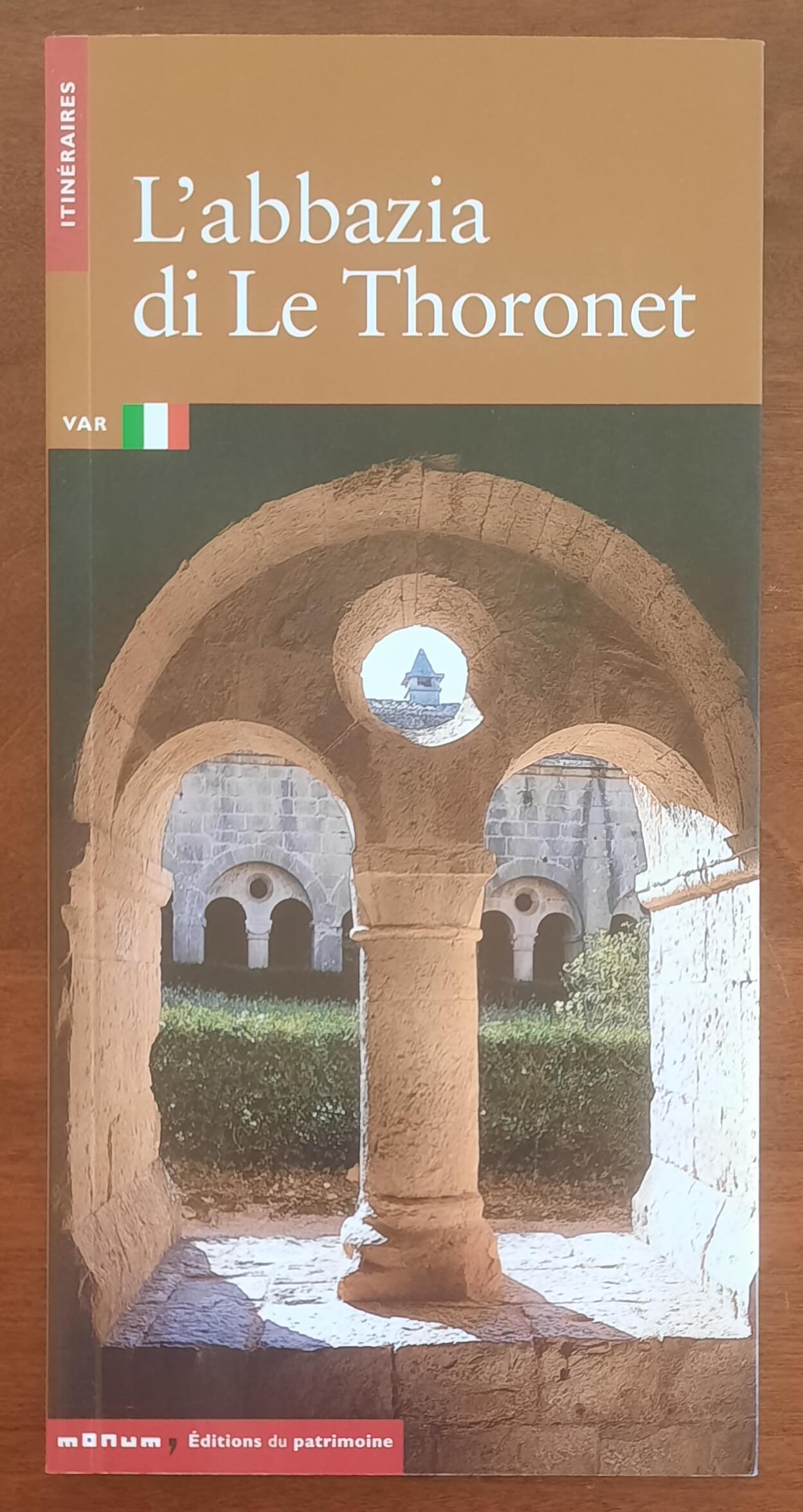 L’abbazia di Le Thoronet - Editions Du Patrimoine