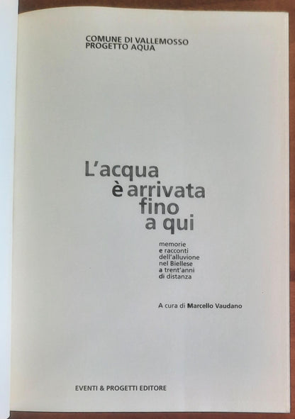 L’acqua è arrivata fino a qui. Memorie e racconti dell’alluvione nel Biellese a trent’anni di distanza