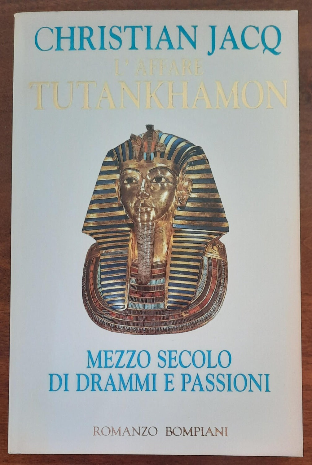 L’ affare Tutankhamon. Mezzo secolo di drammi e passioni - Libreria Biellese
