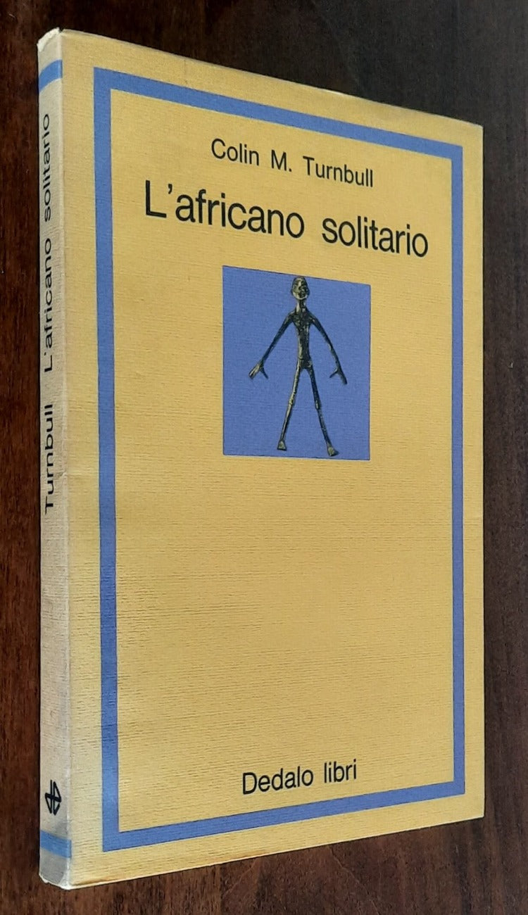 L’africano solitario - di Colin M. Turnbull