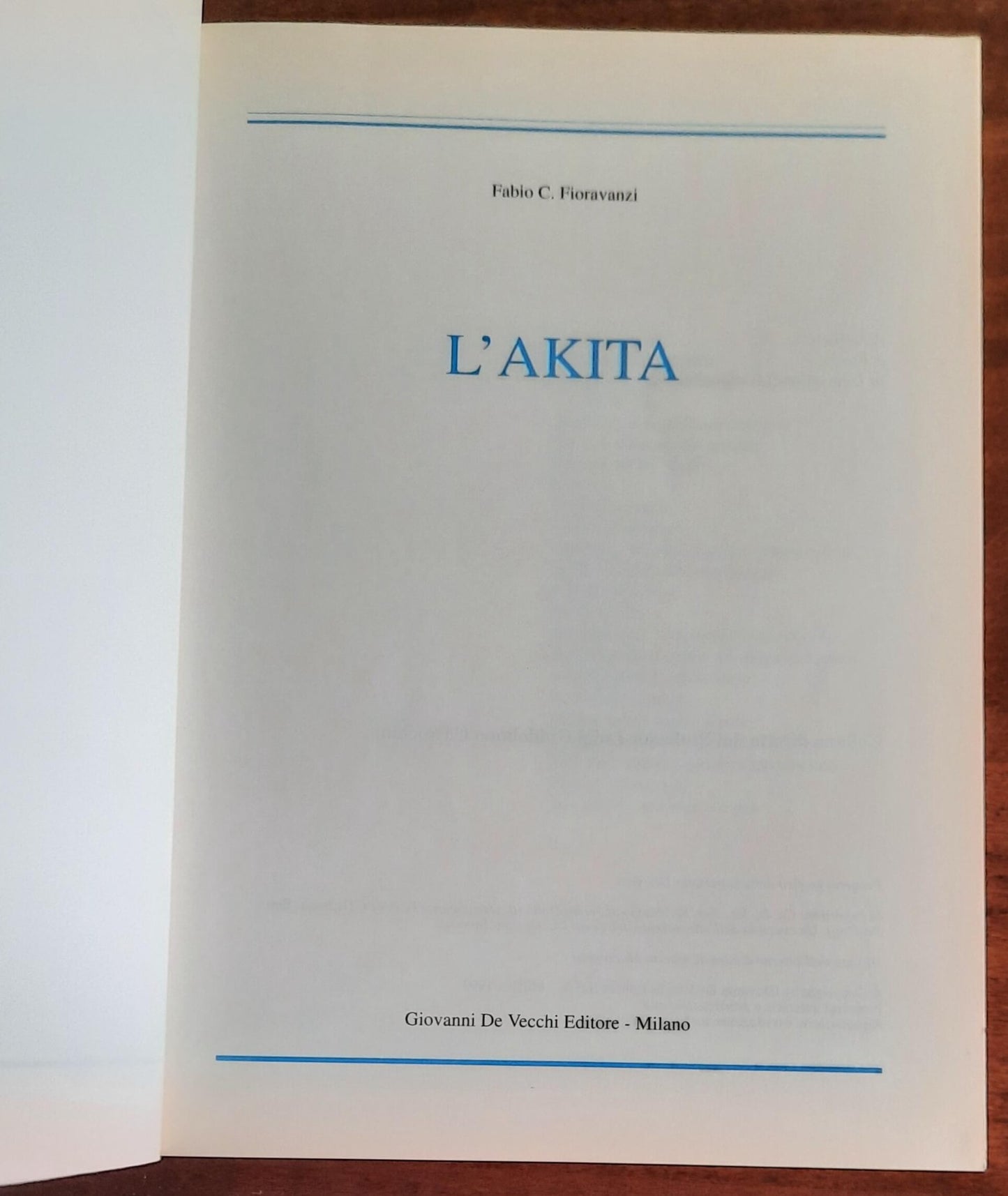 L’akita - Fabio C. Fioravanzi - De Vecchi Editore - 1993