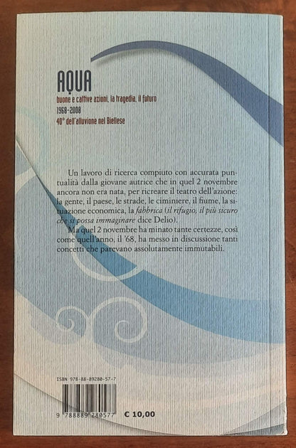 L’alba bianca - (1968-2008 40° dell’alluvione nel Biellese) - Veronica Balocco