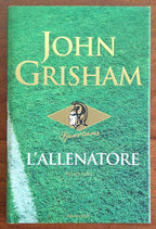 L'allenatore - John Grisham - Mondadori