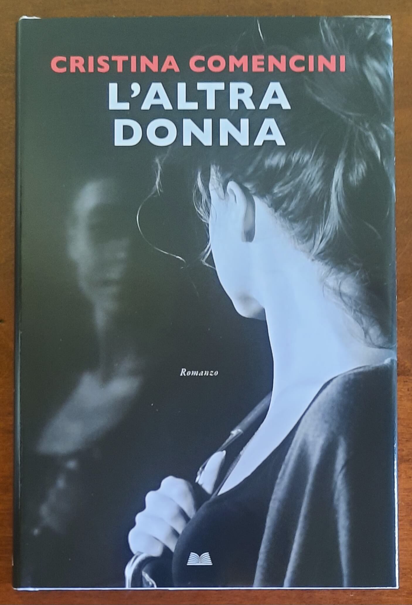 L’altra donna - di Cristiana Comencini - Mondolibri