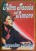 L’altra faccia dell’amore - di Jacqueline Briskin - Libreria Biellese