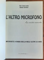 L’altro microfono. Le verità nascoste. Interviste a Radio Biella negli ultimi 30 anni