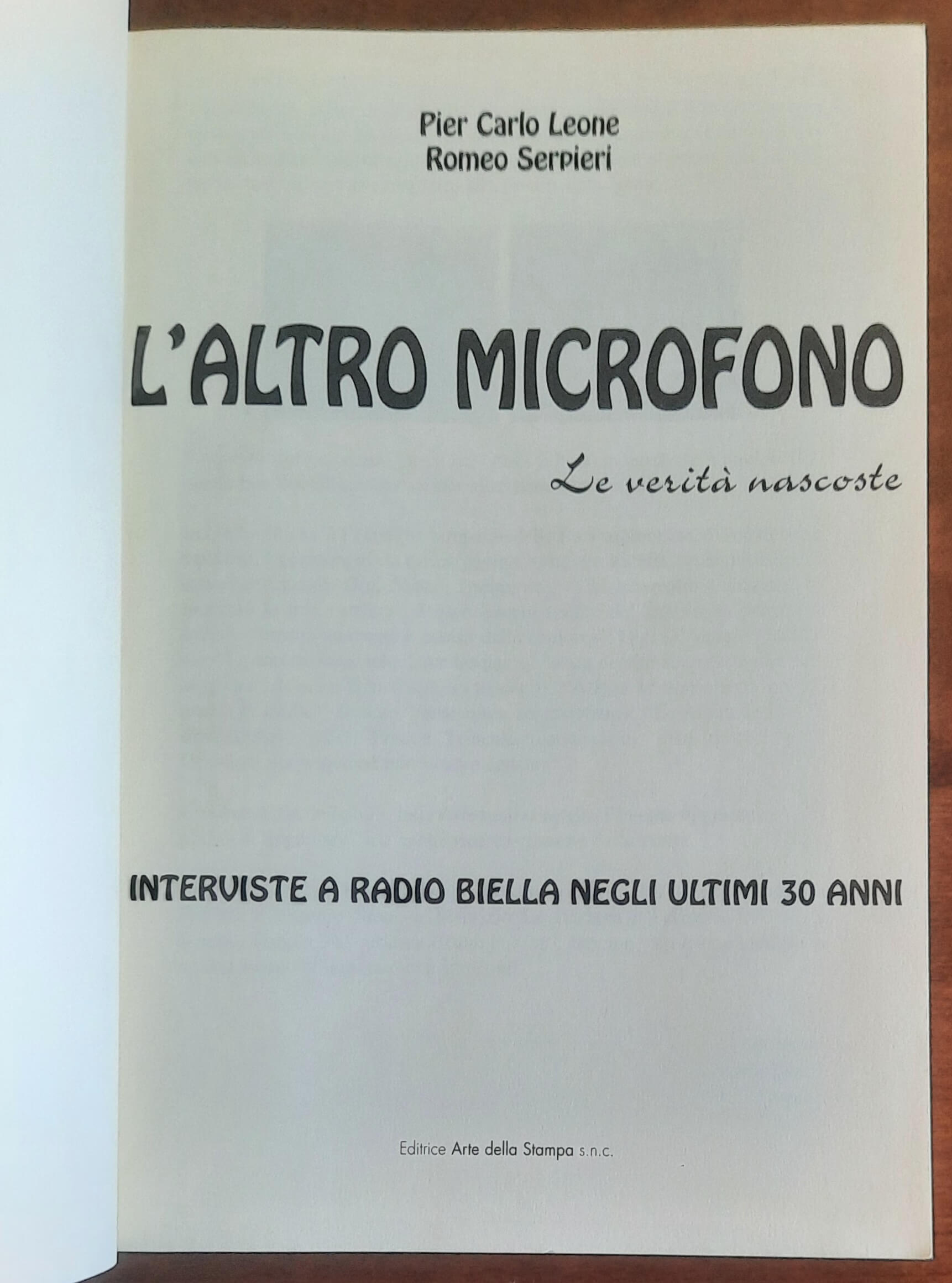 L’altro microfono. Le verità nascoste. Interviste a Radio Biella negli ultimi 30 anni