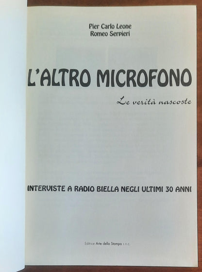 L’altro microfono. Le verità nascoste. Interviste a Radio Biella negli ultimi 30 anni