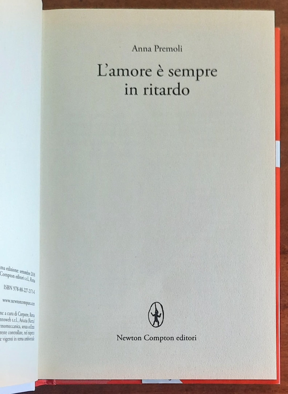 L’ amore è sempre in ritardo - di Anna Premoli