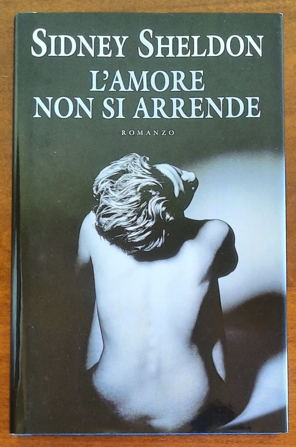L’amore non si arrende - di Sidney Sheldon - Mondolibri