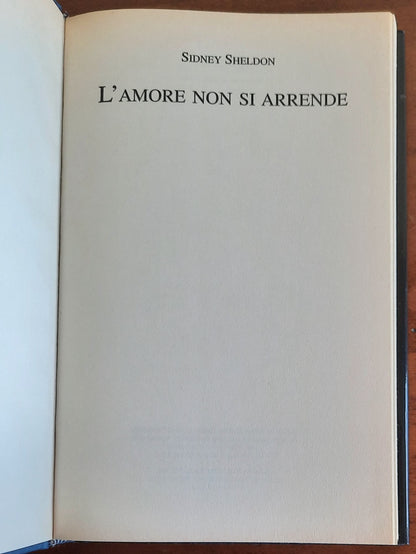 L’amore non si arrende - di Sidney Sheldon - Mondolibri
