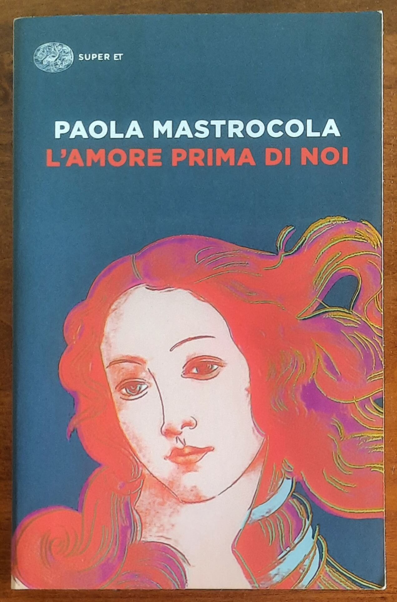 L’amore prima di noi - di Paola Mastrocola - Einaudi