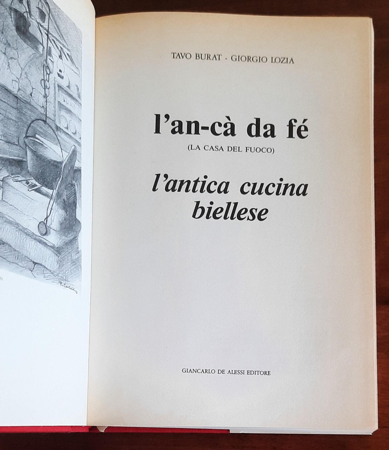 L’an-cà da fè (la casa del fuoco). L’antica cucina biellese
