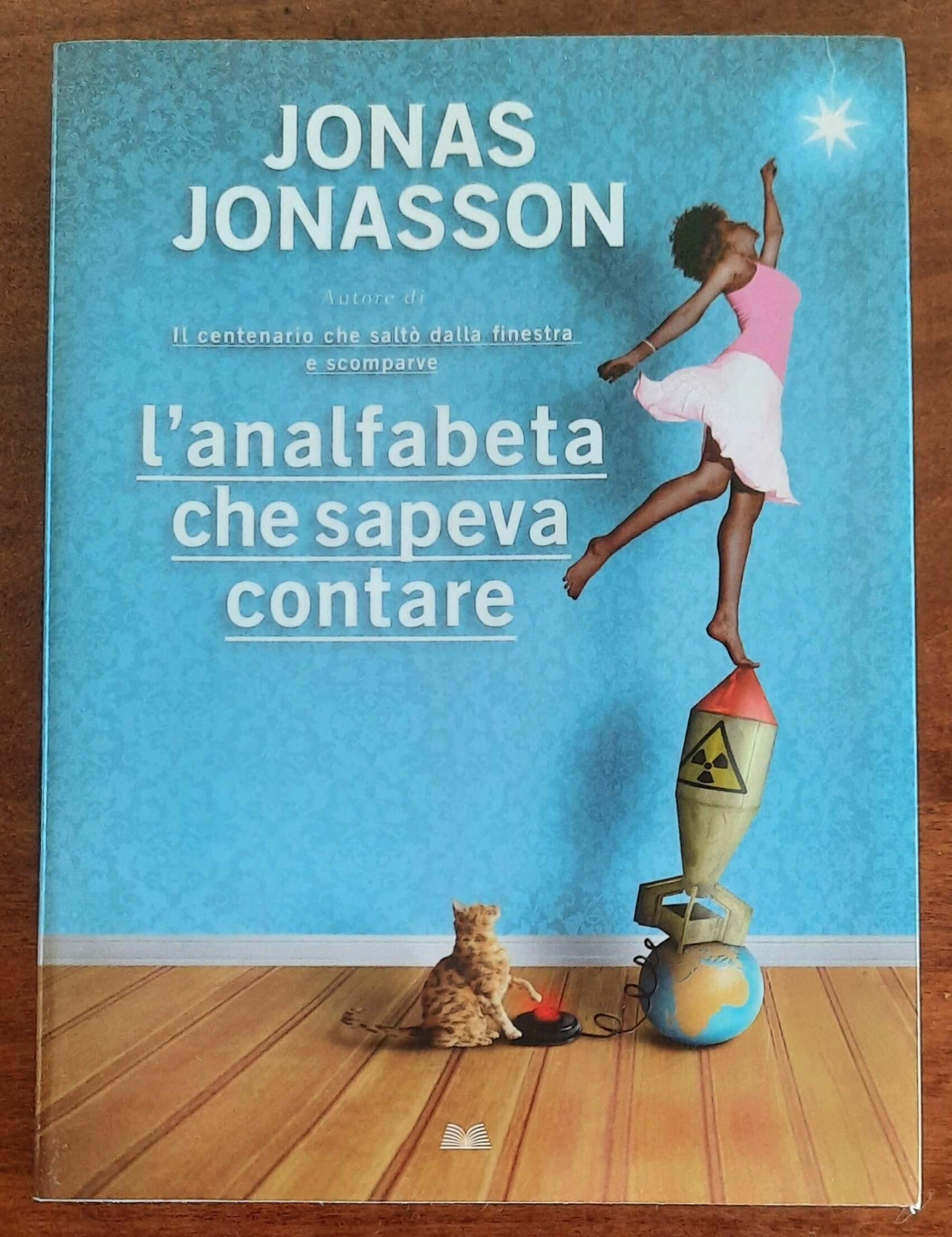 L’analfabeta che sapeva contare - di Jonas Jonasson