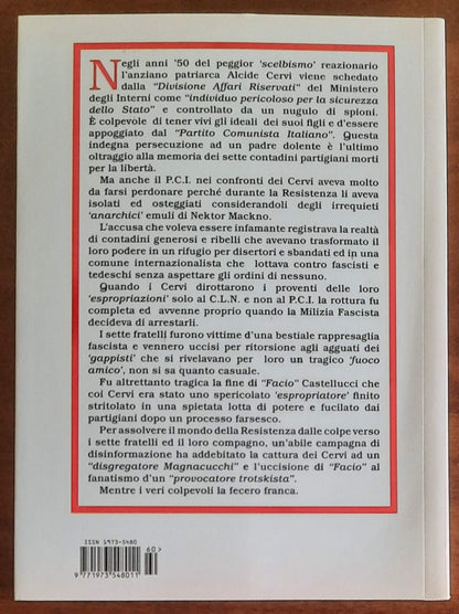 L’anarchia armata dei fratelli Cervi. La tragedia nascosta di un mito della Resistenza italiana