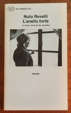 L’anello forte. La donna storie di vita contadina - di Nuto Revelli