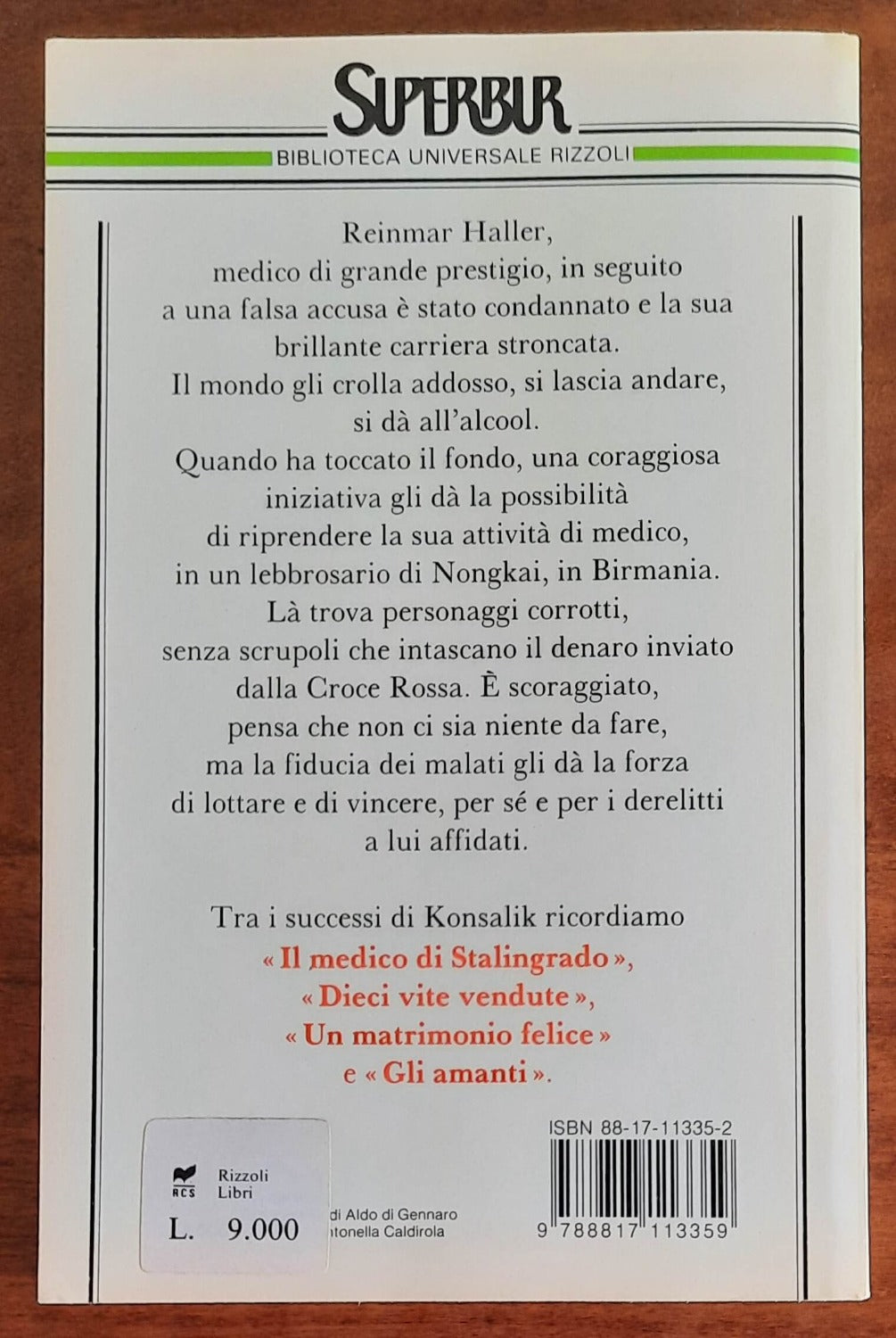 L’angelo dei dimenticati - di Heinz G. Konsalik - B.U.R.