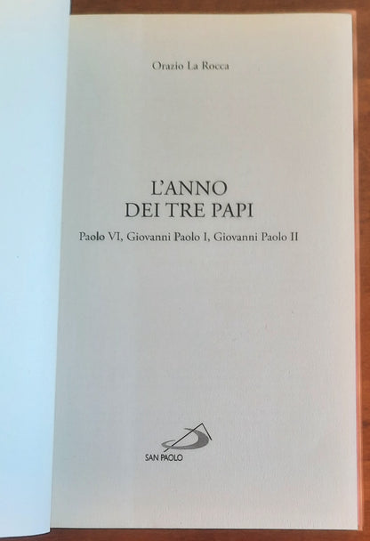 L’anno dei tre papi. Paolo VI, Giovanni Paolo I, Giovanni Paolo II