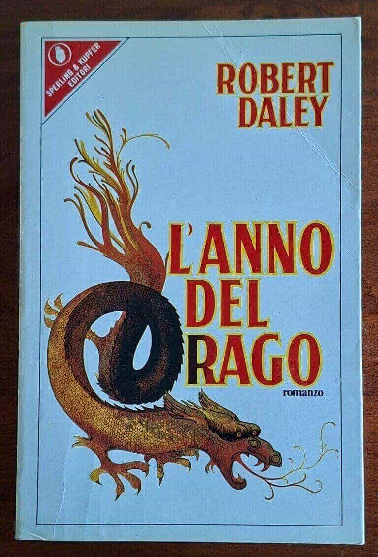 L'anno del drago - Robert Daley - Sperling & Kupfer