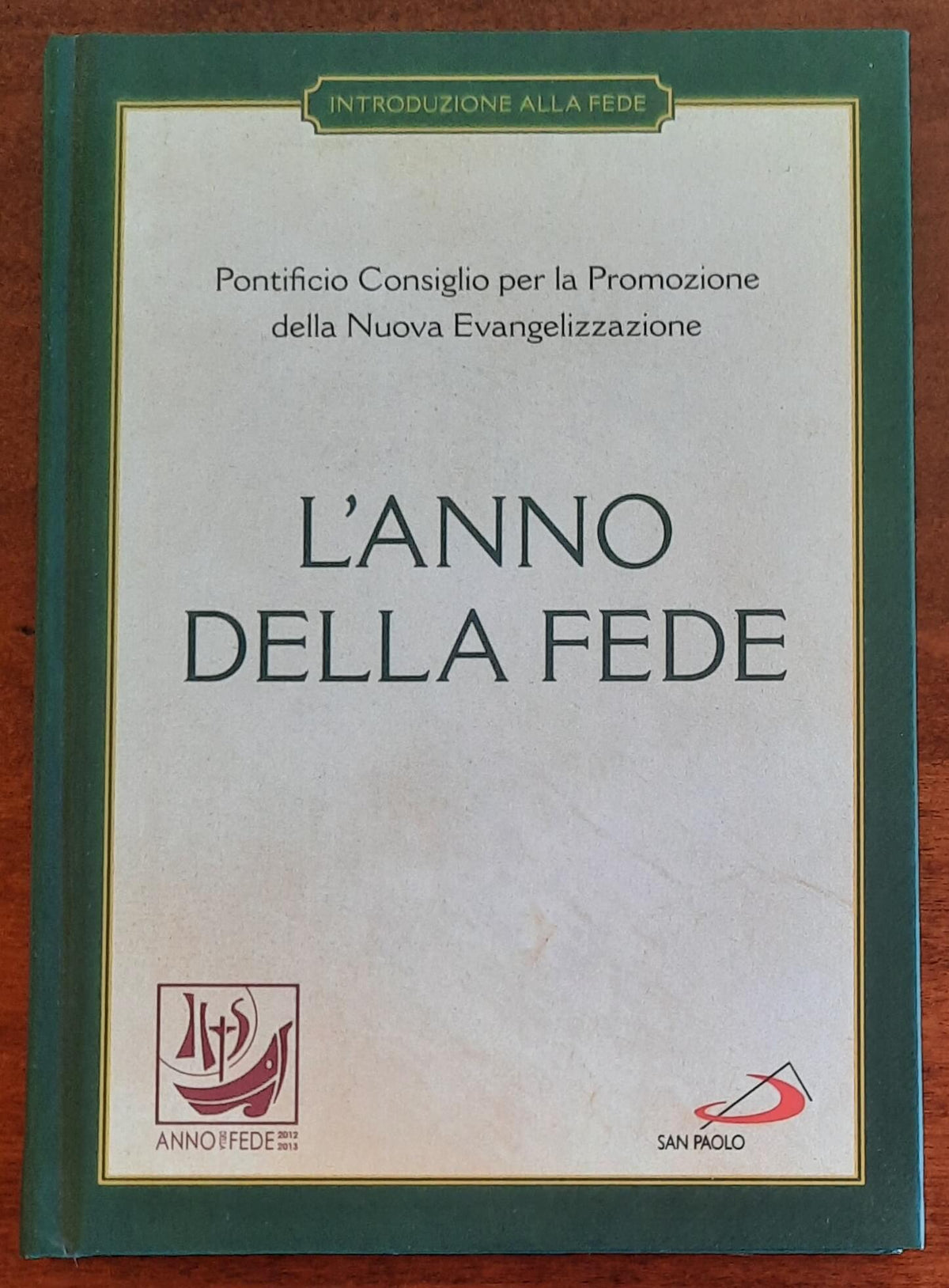 L’anno della Fede - San Paolo Edizioni