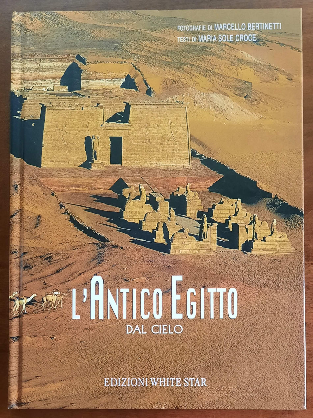 L’antico Egitto dal cielo - Edizioni White Star