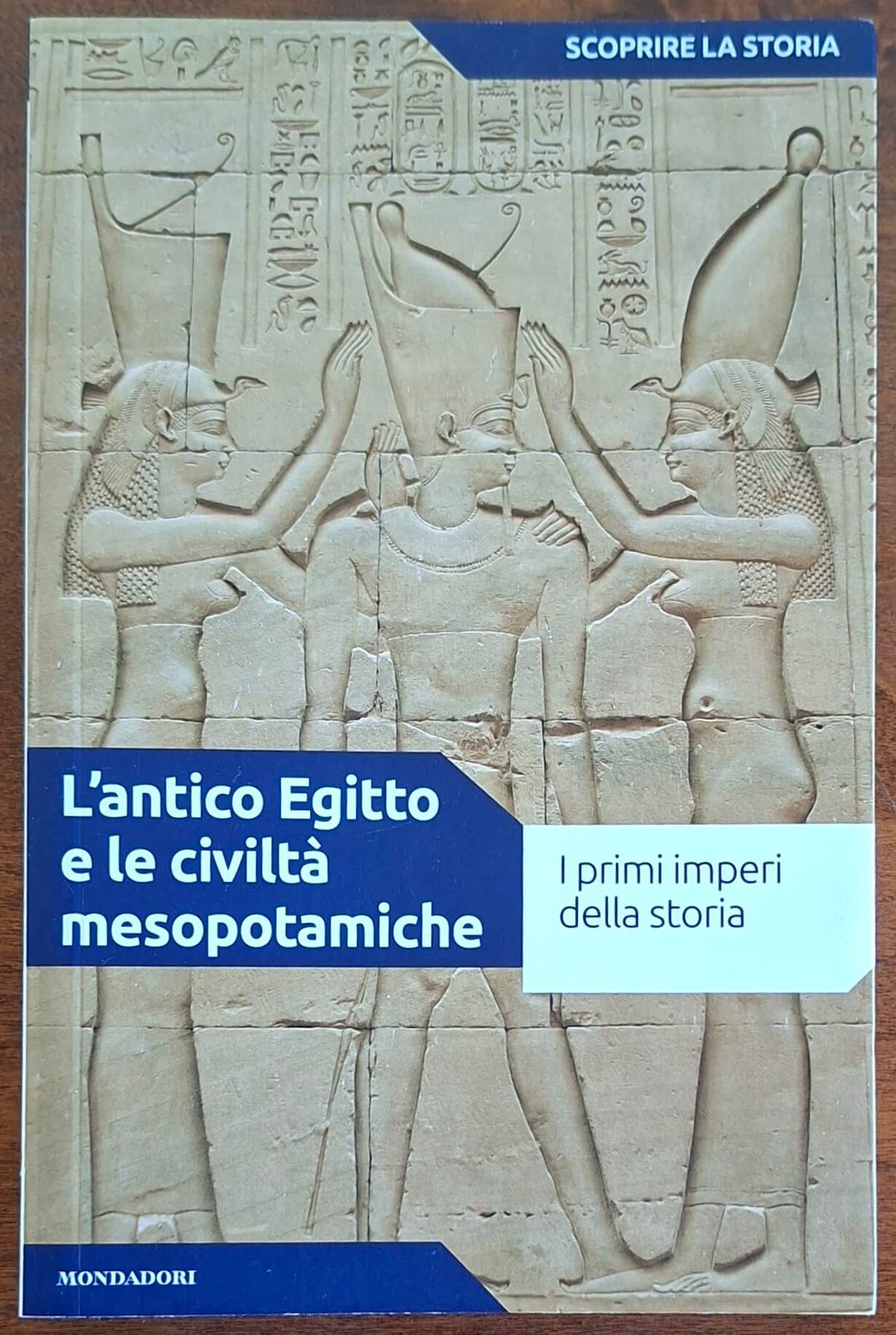 L'antico Egitto e le civiltà mesopotamiche. I primi imperi della storia