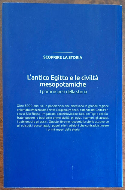 L'antico Egitto e le civiltà mesopotamiche. I primi imperi della storia