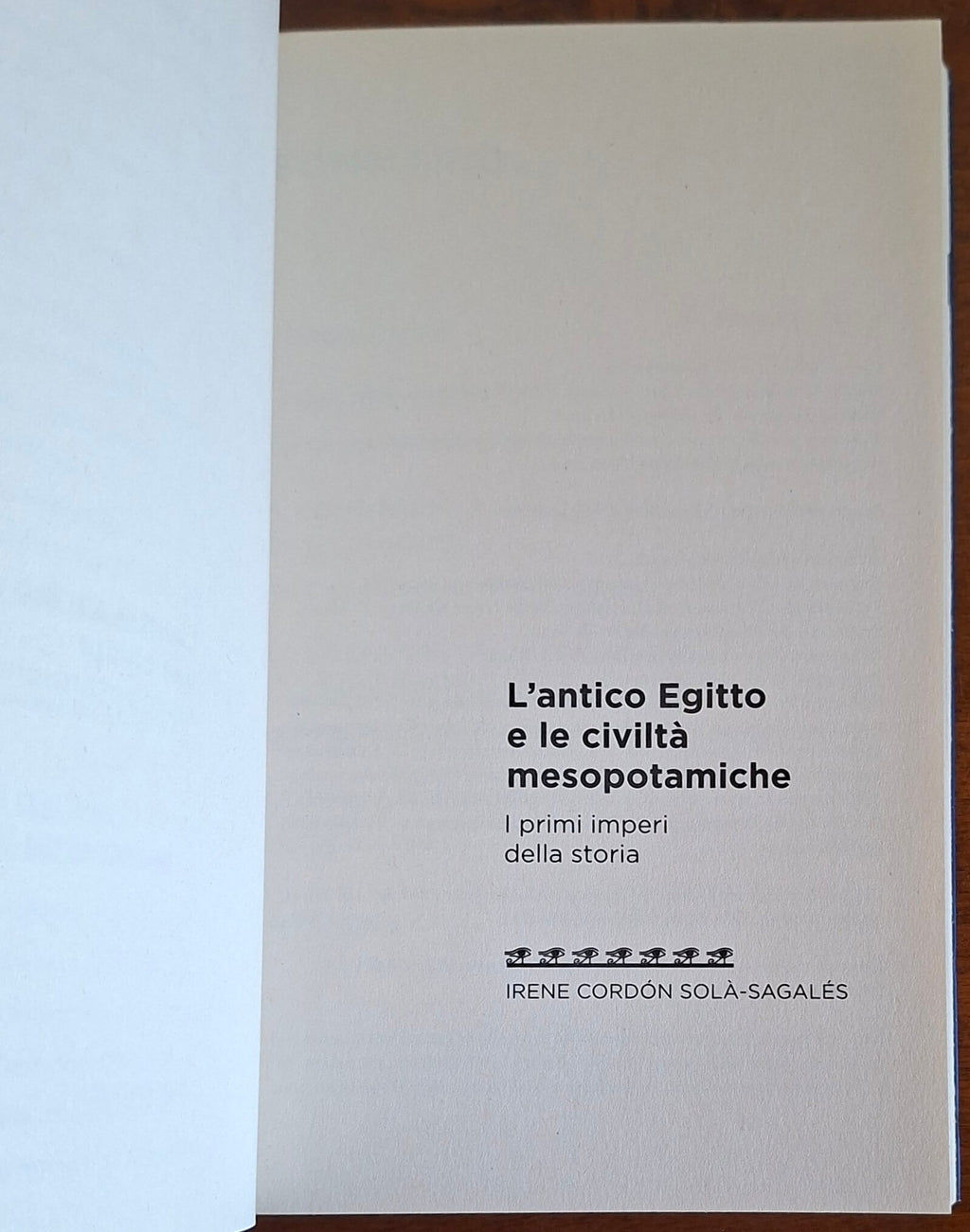 L'antico Egitto e le civiltà mesopotamiche. I primi imperi della storia