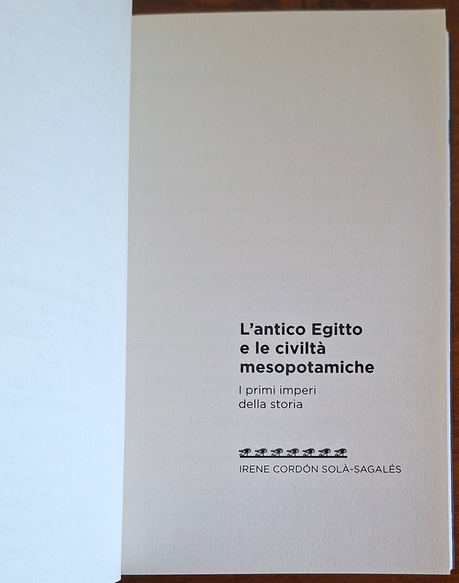 L'antico Egitto e le civiltà mesopotamiche. I primi imperi della storia