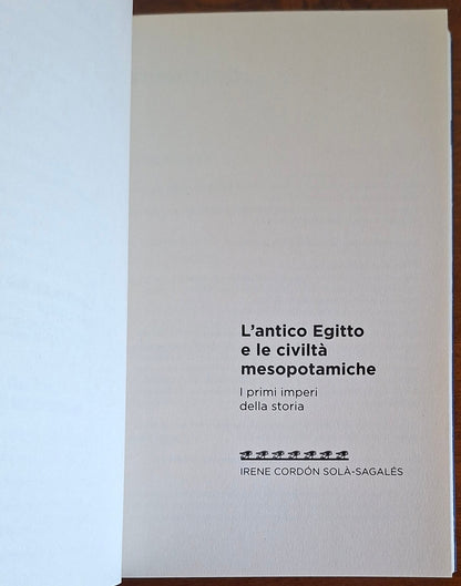 L'antico Egitto e le civiltà mesopotamiche. I primi imperi della storia