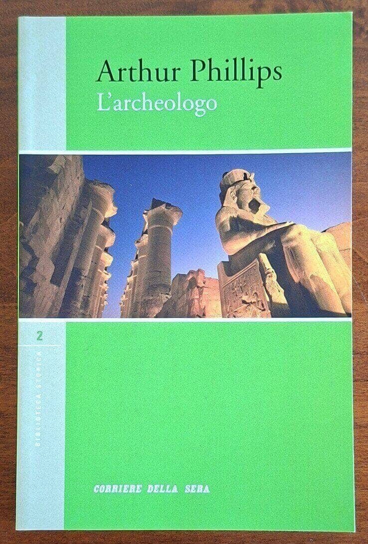 L’archeologo - Arthur Phillips - Cds
