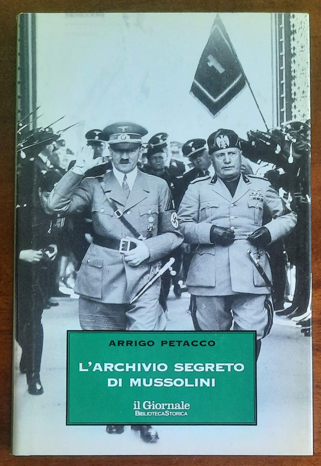 L’archivio segreto di Mussolini - Biblioteca Storica