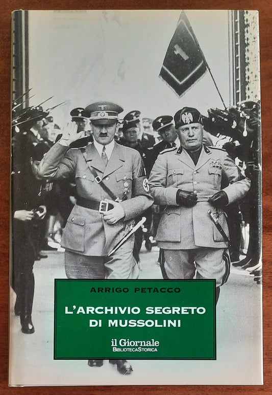 L’archivio segreto di Mussolini - Biblioteca Storica