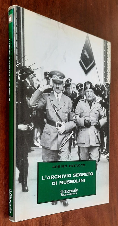 L’archivio segreto di Mussolini - Biblioteca Storica