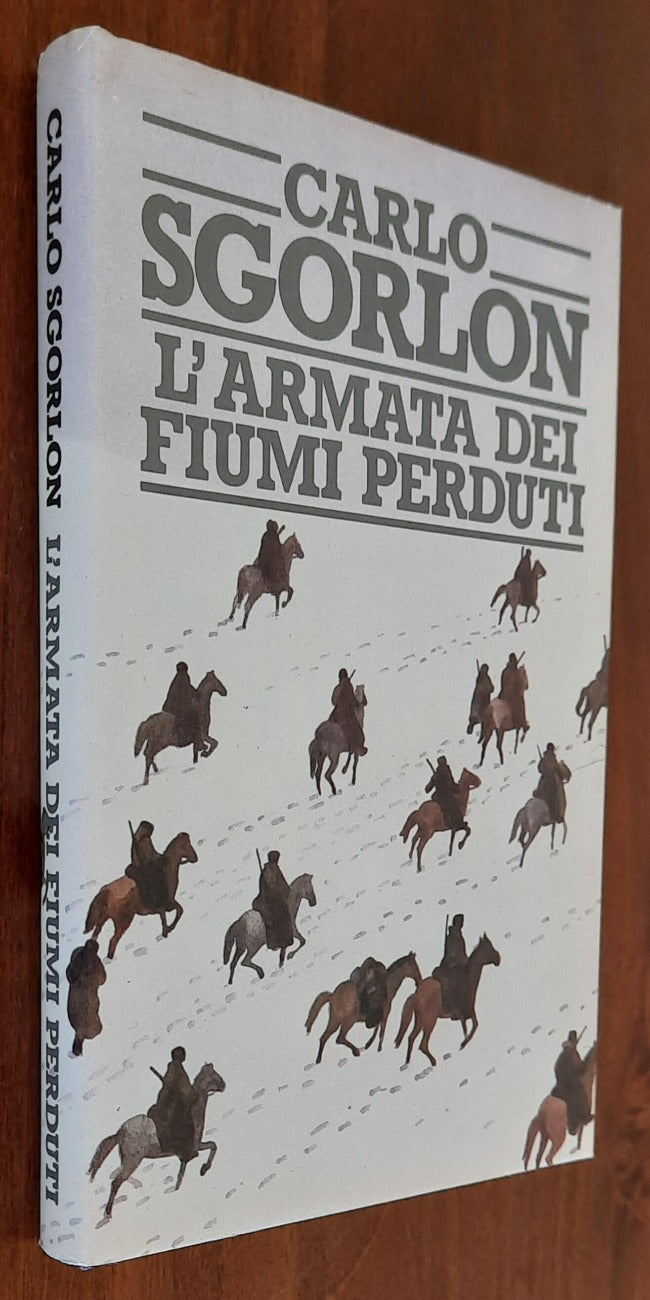 L’armata dei fiumi perduti - di Carlo Sgorlon