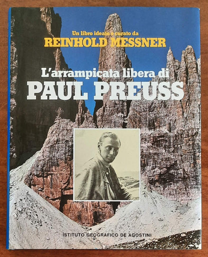 L’arrampicata libera di Paul Preuss - di Reinhold Messner - De Agostini