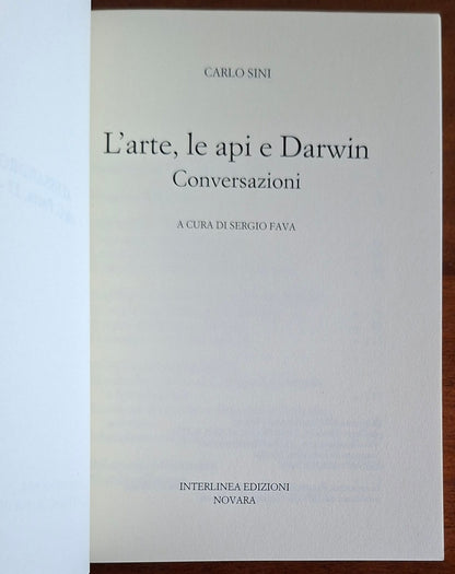 L'arte, le api e Darwin. Conversazioni - di Carlo Sini