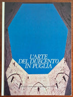 L'arte del Duecento in Puglia - San Paolo - 1984