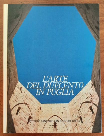 L’arte del Duecento in Puglia - San Paolo - 1984