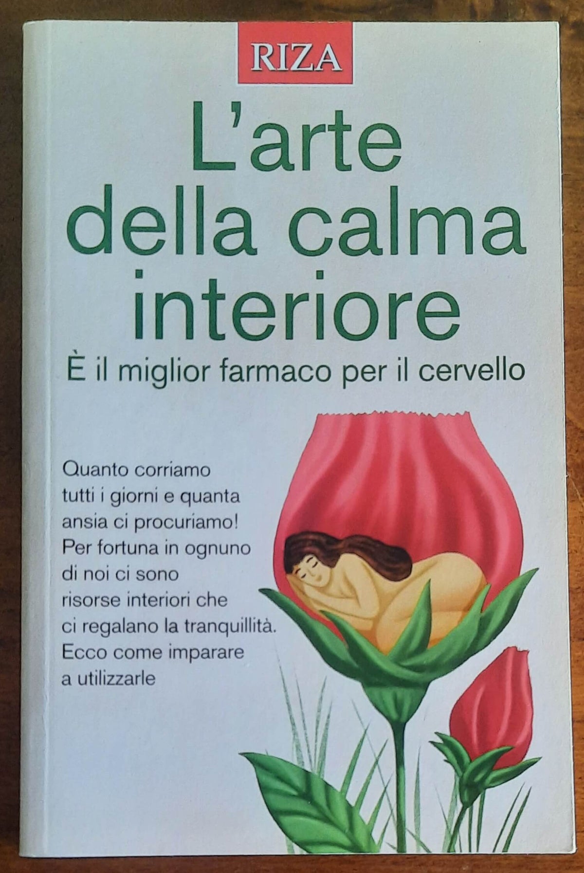 L'arte della calma interiore. È il miglior farmaco per il cervello