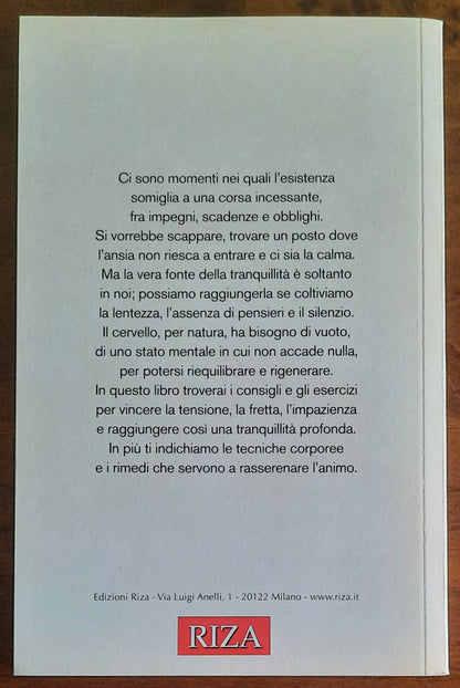 L'arte della calma interiore. È il miglior farmaco per il cervello