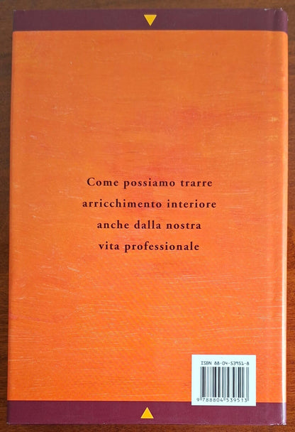 L'arte della felicità sul lavoro - Dalai Lama - Mondadori