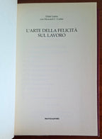 L'arte della felicità sul lavoro - Dalai Lama - Mondadori