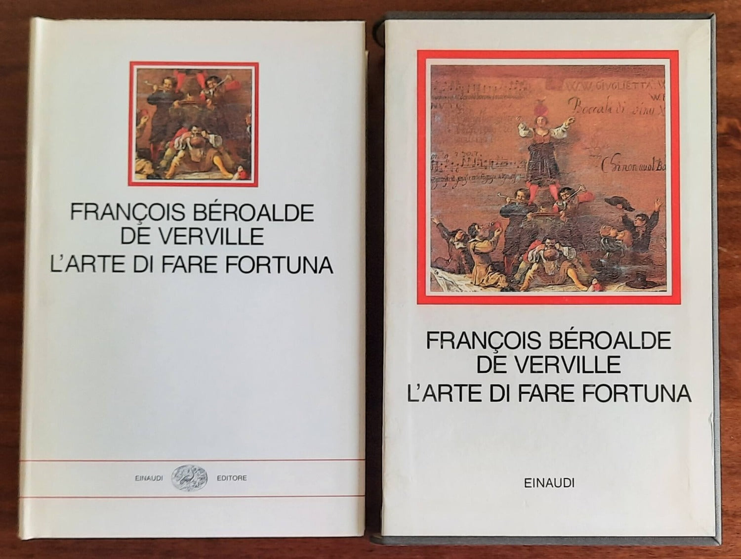 L’arte di fare fortuna - di François Béroalde De Verville