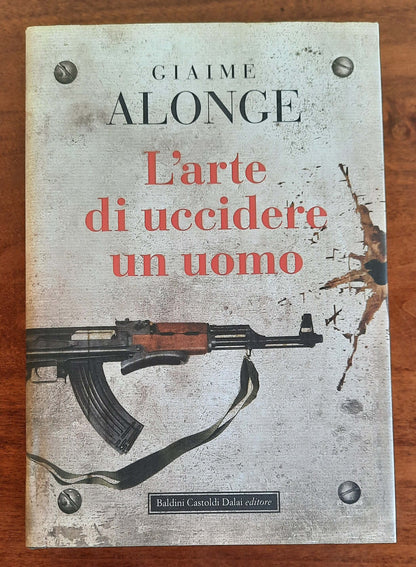 L'arte di uccidere un uomo - Baldini Castoldi