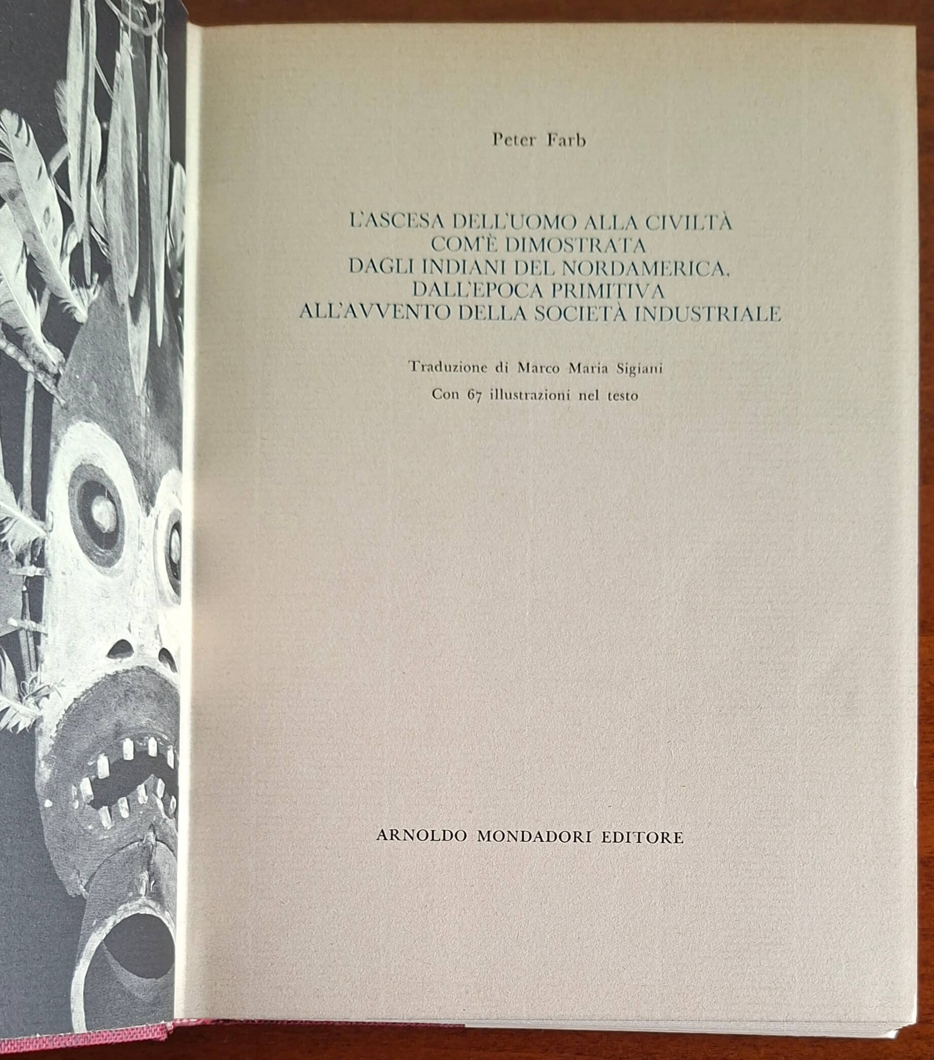 L'ascesa dell'uomo alla civiltà com'è dimostrata dagli indiani del Nordamerica, dall'epoca primitiva all'avvento della società industriale