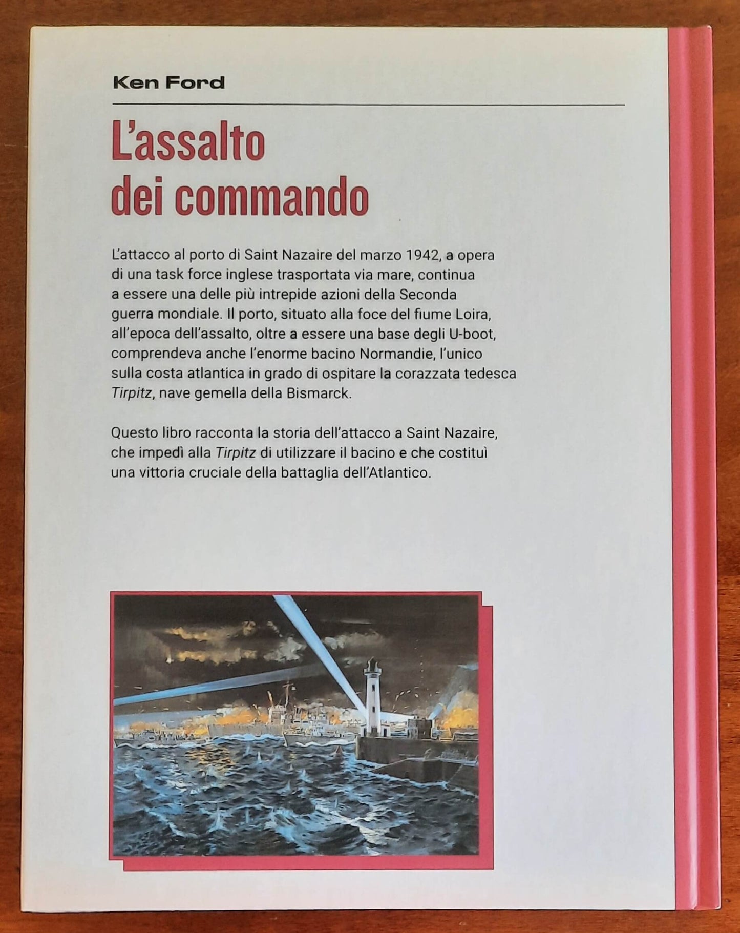 L’assalto dei commando. St. Nazaire, marzo 1942 - Osprey Publishing