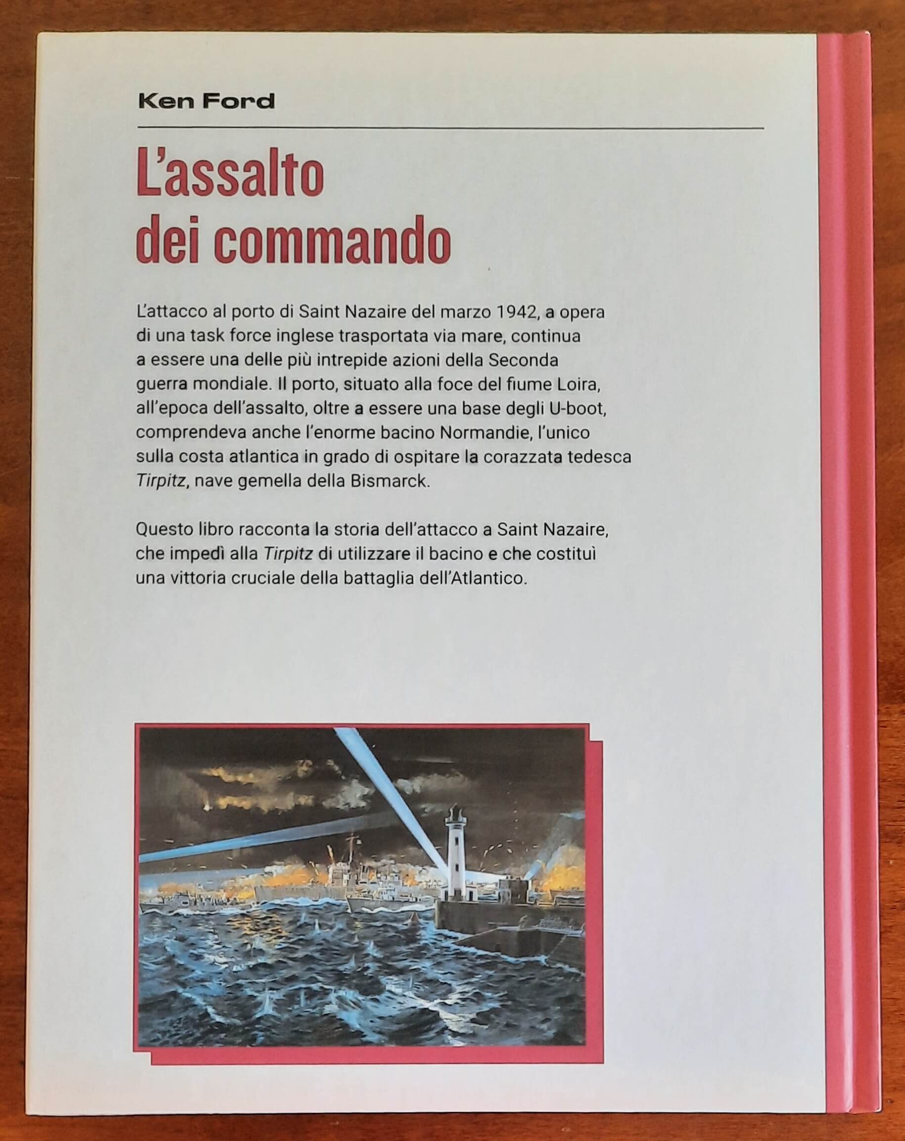 L’assalto dei commando. St. Nazaire, marzo 1942 - Osprey Publishing