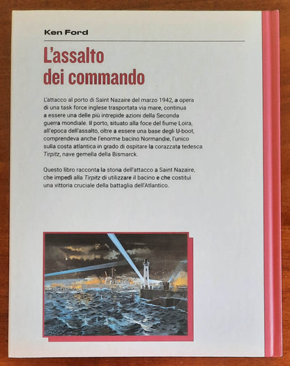 L’assalto dei commando. St. Nazaire, marzo 1942 - Osprey Publishing