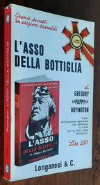 L’asso della bottiglia - Longanesi - Libreria Biellese